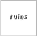 Ruins - Single