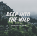 Deep Into The Wild - Single